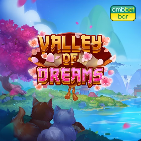 Valley of Dreams demo