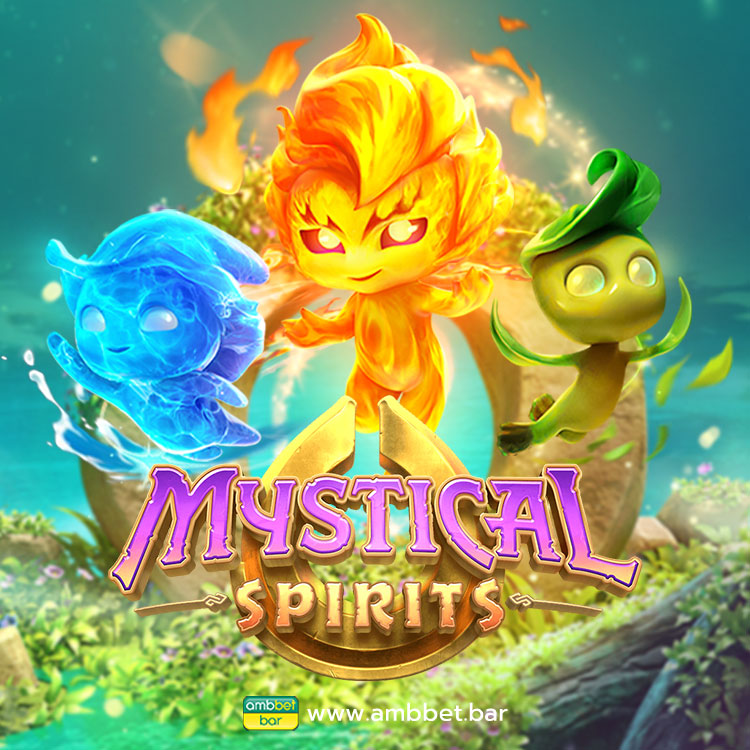 Mystical Spirits เกมสล็อตภูติวิญญาณ มือถือ